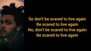 The weeknd - Scared to live (lyrics)