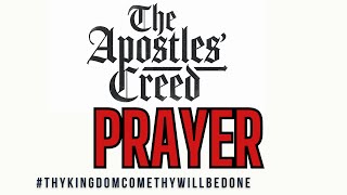 THE APOSTLES' CREED - PRAYER