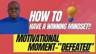 "Unlocking the Winning Mindset:🔥Motivational Tips to Crush feeling Defeated & Achieve Success!"🏆🔥🚀