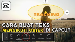 Как редактировать текст после объектов в Capcut | Текст отслеживания движения