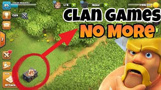 Clan Games No more in Clash of Clans Why?