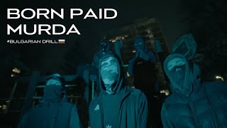 BORN PAID - MURDA (Official Video) Prod. by 808Sasho