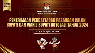 LIVE PENERIMAAN PENDAFTARAN PASANGAN CALON BUPATI DAN WAKIL BUPATI BOYOLALI - 29 AGUSTUS TAHUN 2024