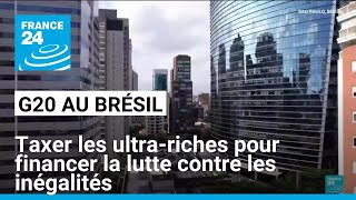 G20 au Brésil : une des priorités, taxer les ultra-riches • FRANCE 24