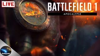 Apocalypse DLC LiveStream ■ Battlefield 1