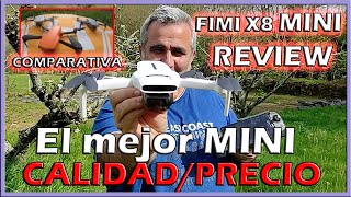 FIMI X8 MINI - EL MEJOR MINI REALACION CALIDAD PRECIO - REVIEW  - Episodio 10