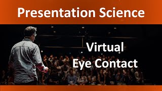 Virtual Eye Contact -- While Presenting or Meeting Online