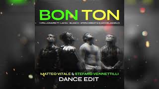 BON TON - Lazza, Blanco, Sfera Ebbasta & Michelangelo (Vitale, Vennettilli Dance Edit)