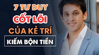 7 TƯ DUY CỐT LÕI của KẺ TRÍ, ắt kiếm BỘN TIỀN, sống cuộc đời cao cấp Bài học từ hiệu ứng “kiến lười”