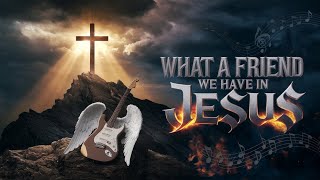 What A Friend We Have In Jesus - Epic Orchestral Power Metal Version