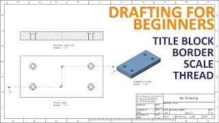 Drafting for beginners in CATIA V5 – Title Block, Border, Scale, Center linie, Thread