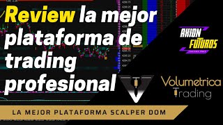 Volbook la mejor plataforma de day trading profesional de Volumétrica Trading