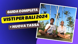 Tutto Quello Che Devi Sapere sui Visti per Bali 2024: Guida Completa!