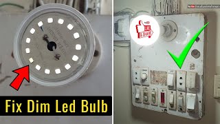 How To Repair Dim Led Bulb at Home