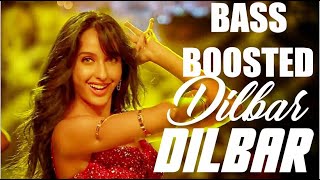 DILBAR DILBAR || BASS BOOSTED || HINDI