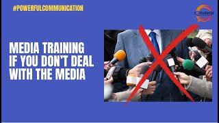 Media training if you don't deal with the media