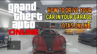 GTA 5 Online: How to Drive in Your Garage - Garage Glitch (GTA 5 Multiplayer)