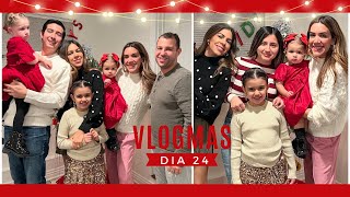 Vlogmas 24 ! Cena de Noche Buena!