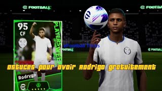 astuce pour avoir Rodrigo gratuitement efootball 2024