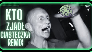 Kto Zjadł Ciasteczka Z Pudełeczka Ale To VIXA (REMIX)