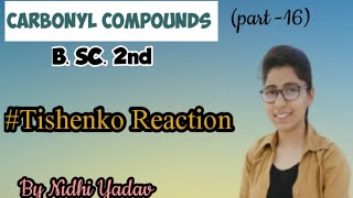 Carbonyl Compounds (part -16)/ Tishenko Reaction/ Organic chemistry Bsc 2nd /Name Reaction