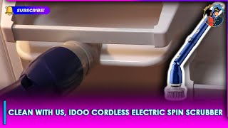 Clean With Us, IDOO Cordless Electric Spin Scrubber, House Cleaning