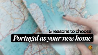 5 reasons to choose Portugal as your new home. #portugal #expats #livinginportugal #citizenship