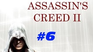 Assassin's Creed 2 Playthrough w/ Tacstract Part 6 - BETRAYAL