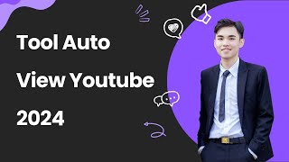 Tool Auto View Youtube 2024 | Youtube Auto View App Top 1 Global