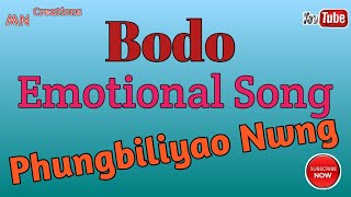 Phungbiliyao Nwng I Bodo Sad Song I Bodo Emotional Song l Bodo Old Song l Old is Gold 🥇