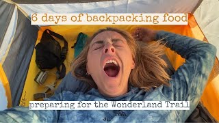 6 days of backpacking food // Preparing for the Wonderland Trail