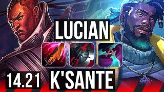 LUCIAN vs K'SANTE (TOP) | KR Diamond | 14.21