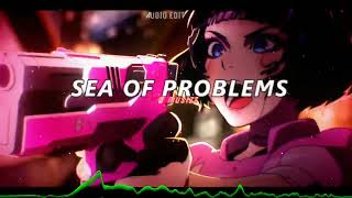 sea of problems - glichery [edit audio] {DSG}