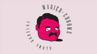 Magier/Chrome - Wszystko