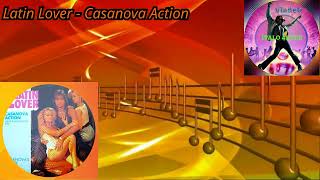 Latin Lover - Casanova Action (Long & Hot Version) 1985 (Remix By Vladek)