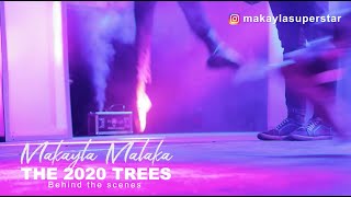 Makayla Malaka - The 2020 Trees Teaser (BTS)