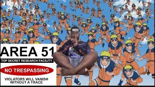 It’s Officially Time to Raid Area 51 (Naruto Runners)