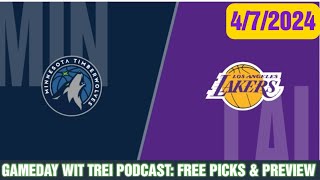 NBA FREE PICKS & PREDICTION T'WOLVES @ LAKERS 4/7 | GAMEDAY WIT TREI PODCAST