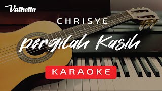 Chrisye - Pergilah Kasih (VALHELLA KARAOKE)