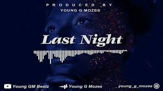 Afrobeat Beat Instrumental 2023 - " LAST NIGHT "