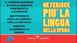 L'associazione Attiva-Mente presenta l'evento "Ne ferisce più la lingua della spada" @attivamente