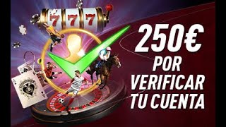 Cómo GANAR 250 euros Por VERIFICAR tu cuenta de Sportium