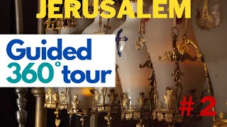 Jerusalem highlights tour with a professional guide, part 2/5. 360/VR