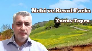 Kur'an'a Göre Nebi ve Resul Arasındaki Farklar | Yunus Topcu