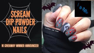 SCREAM Dip Powder Nails | 1K Giveaway Winner!!!