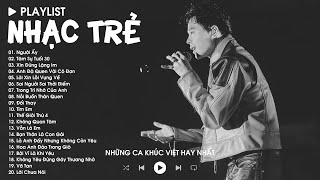 Tuyển Tập 20 Nhạc Việt Ballad Buồn Triệu View Trên BXH Của Trịnh Thăng Bình, Soobin, Quân A.P,...