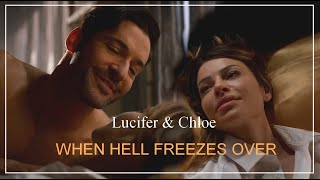 Lucifer & Chloe || "When hell freezes  over." --- Lucifer [season 1–5A]