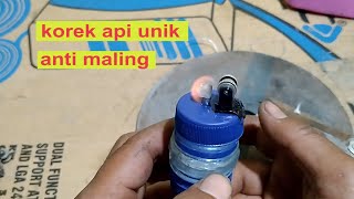 membuat korek api unik anti maling