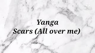 Yanga - Scars (Instrumentals & Lyrics)