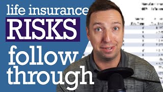 Follow Through - Top Risks of Cash Building Life Insurance